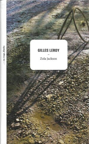 gilles leroy: zola jackson