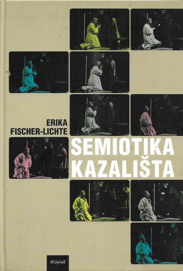 erika fischer-lichte: semiotika kazališta - uvodna razmatranja