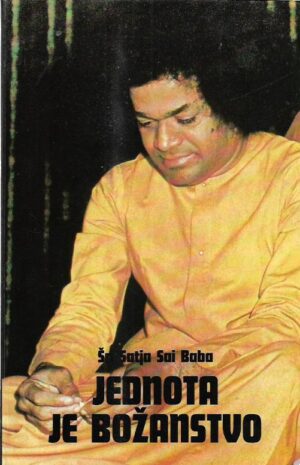 sri sathja sai baba: jednota je božanstvo