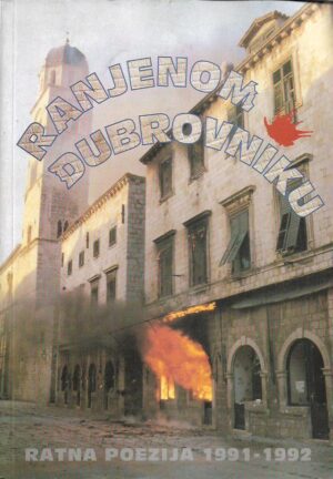 božena korda (ur.): ranjenom dubrovniku - ratna poezija 1991-1992