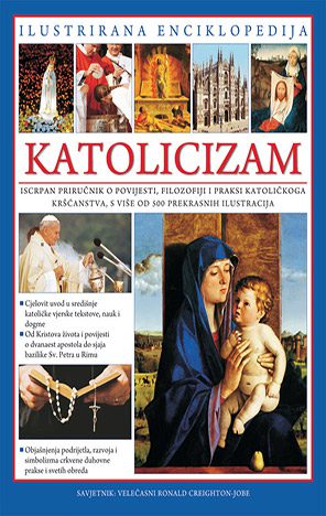 michael kerrigan, charles phillips, mary frances budzik: ilustrirana enciklopedija - katolicizam