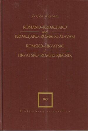 veljko kajtazi:  romsko-hrvatski i hrvatsko-romski rječnik