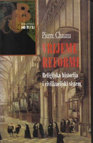 pierre chaunu: vrijeme reformi