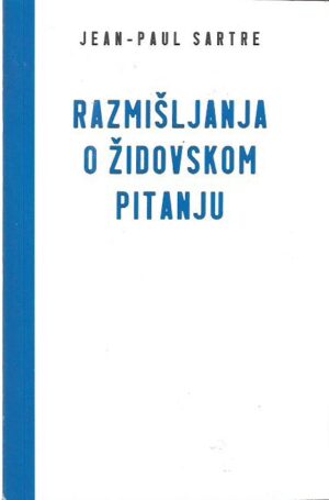 jean-paul sartre: razmišljanja o židovskom pitanju