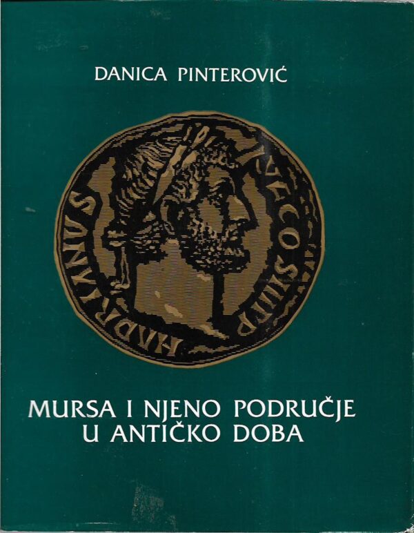 danica pinterović: mursa i njeno područje u antičko doba
