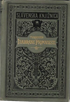 turgenjev: izabrane pripoviesti, svezak treći - lovčeve bilježke