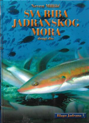 neven milišić: sva riba jadranskog mora 2
