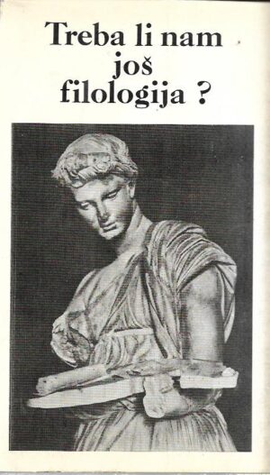 zlatko Šešelj (ur.): treba li nam još filologija?