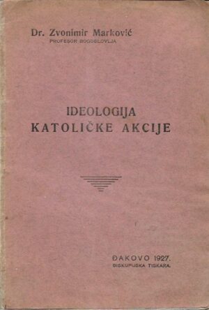 zvonimir marković: ideologija katoličke akcije