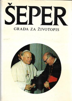 Đuro pukec (ur.), vladimir stanković (ur.): Šeper - građa za životopis i-ii
