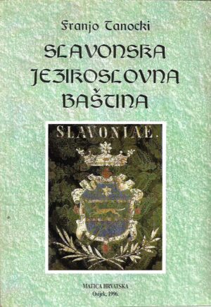 franjo tanocki: slavonska jezikoslovna baština