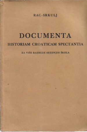 koloman rac, stjepan srkulj: documenta - historiam croaticam spectantia