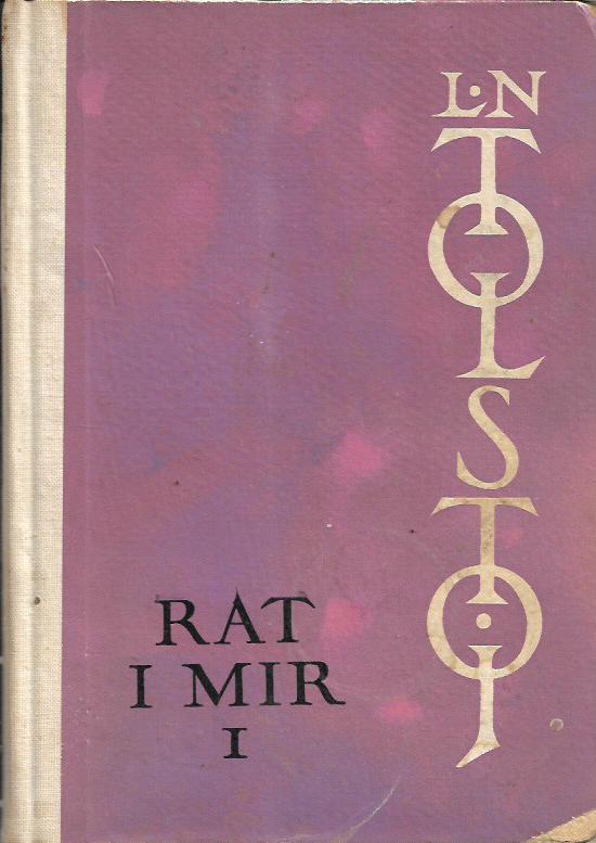 lav nikolajevič tolstoj: rat i mir i, ii, iii, iv