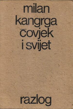 milan kangrga: Čovjek i svijet