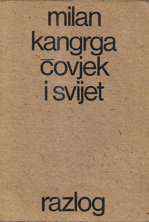 milan kangrga: Čovjek i svijet