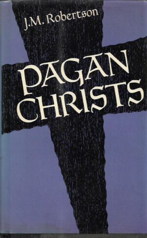 j.m. robertson: pagan christs