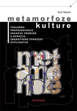 tonči matulić: metamorfoze kulture