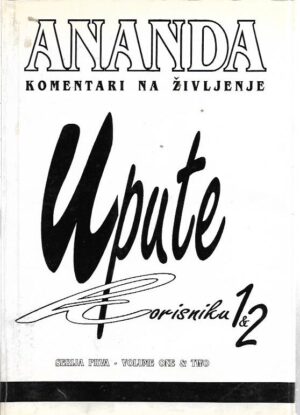 ananda: komentari na življenje - upute korisniku 1&2