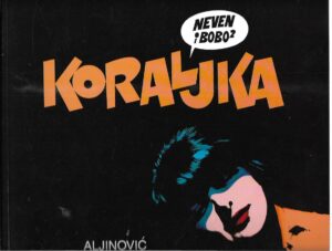 rudi aljinović, Žarko beker: koraljka, neven i bobo