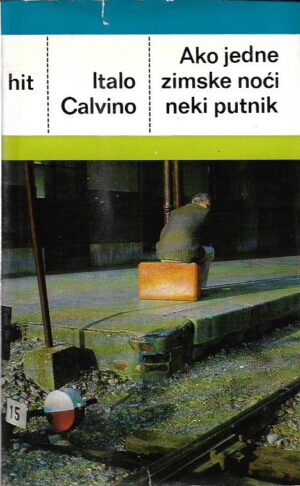 italo calvino: ako jedne zimske noći neki putnik