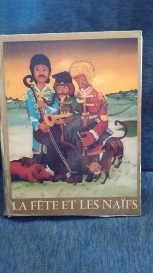 jean claude lauret: la fete et les naifs