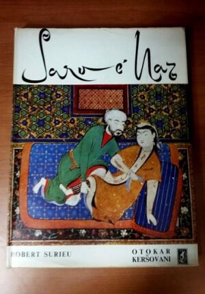 robert surieu: sarv-e naz - eseji o ljubavi i obradi erotskih tema u starom iranu