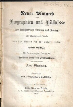 neuer plutarch oder biographien und bildnisse der beruhmtesten manner und frauen aller nationen und stande