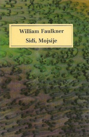 william faulkner: siđi, mojsije