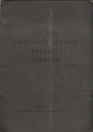 zlatko herkov: služba gradskog dekana u prošlosti zagreba