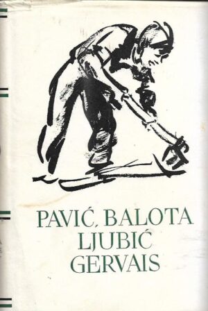 krsto Špoljar (ur.): pet stoljeća hrvatske književnosti - pavić, balota, ljubić, gervais - izabrana djela