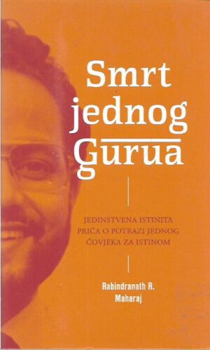 rabindranath r. maharaj: smrt jednog gurua