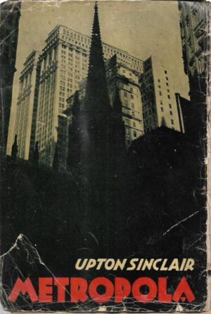 upton sinclair: metropola