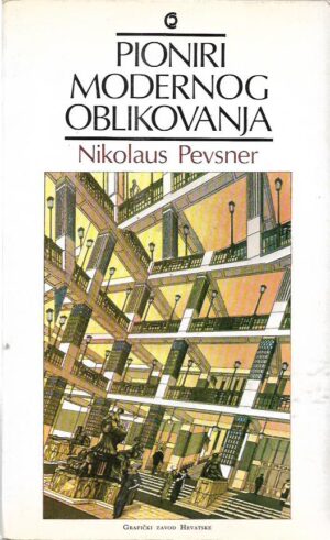 nikolaus pevsner: pioniri modernog oblikovanja
