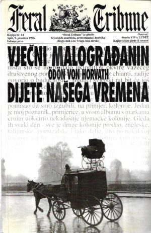 Ödön von horvath: vječni malograđanin - dijete našeg vremena