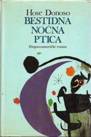 josé donoso: bestidna noćna ptica