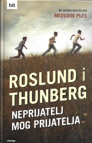 anders roslund,stefan thunberg: neprijatelj mog prijatelja