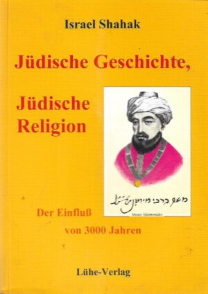 israel shahak: jüdische geschichte, jüdische religion: der einfluss von 3000 jahren