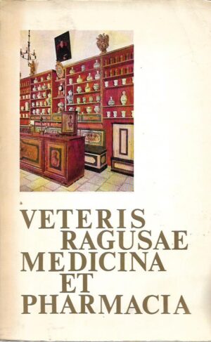 milan Šuput (ur.): veteris ragusae medicina et pharmacia