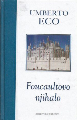 umberto eco: foucaultovo njihalo