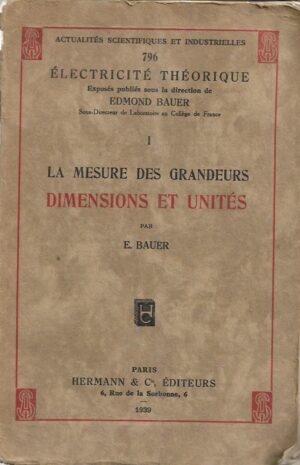 edmond bauer: la mesure des grandeurs - dimensions et unites