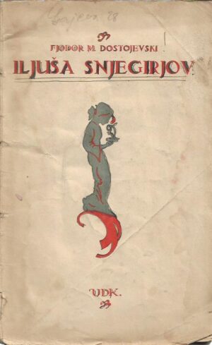 fjodor mihajlovič dostojevski: iljuša snjegirjov