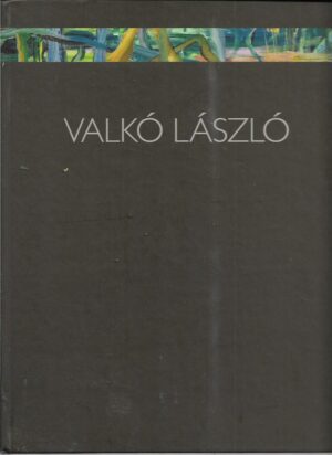 valkó lászló - művek 1973-2013