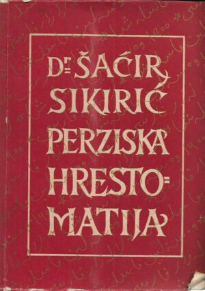 Šaćir sikirić: perziska hrestomatija