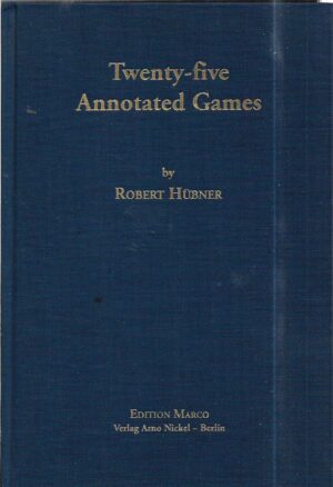 robert hubner: twenty-five annotated games