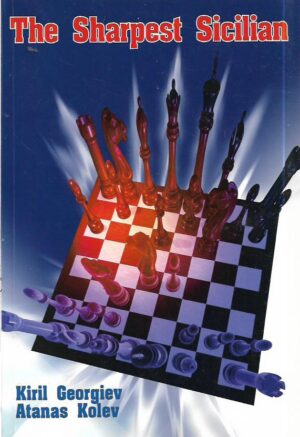 kiril georgijev i atanas kolev: the sharpest sicilian