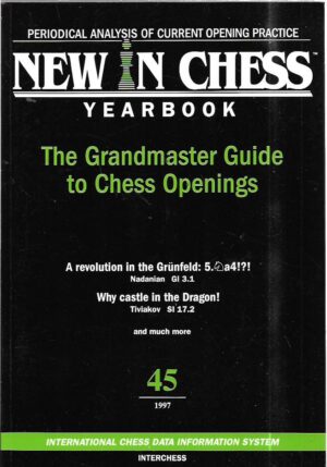 new in chess 45: the grandmaster guide to chess openings