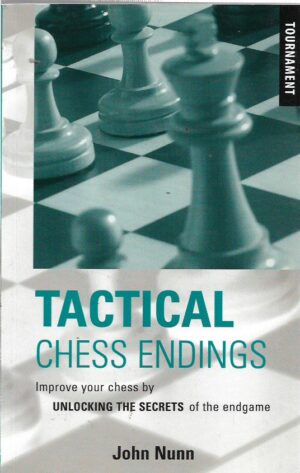 john nunn: tactical chess endings