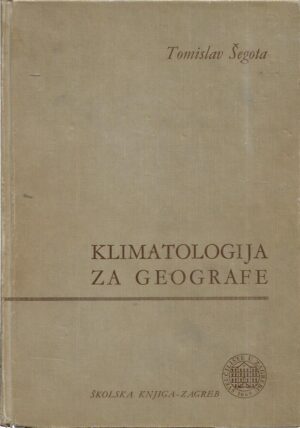 tomislav Šegota: klimatologija za geografe