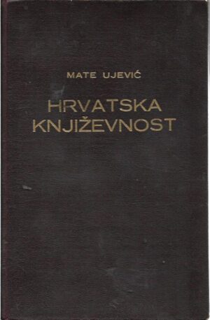 mate ujević: hrvatska književnost
