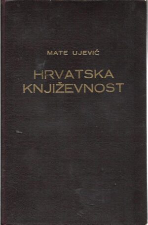 mate ujević: hrvatska književnost
